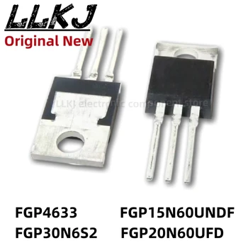 1шт FGP4633 FGP15N60UNDF FGP30N6S2 FGP20N60UFD TO220 MOS FET TO-220