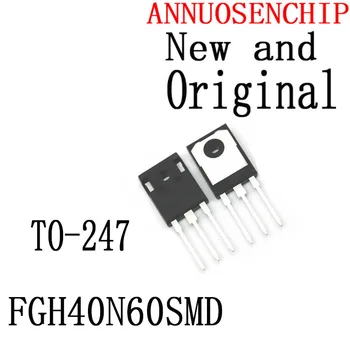 5 шт. Новый и оригинальный TO247 40N60SMD TO-3P 40N60 GH40N60 TO-247 IC FGH40N60SMD