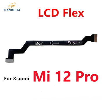 ЖК-дисплей Разъем материнской платы Гибкий кабель для Xiaomi Mi 12 12T 12X 12S 13 Pro Ultra Vice Flex Материнская плата Flex Лента Запасные части Изображение 2